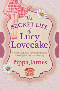 The Secret Life of Lucy Lovecake