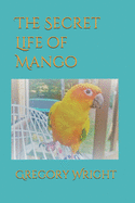 The Secret Life of Mango