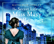 The Secret Life of Miss Mary Bennet