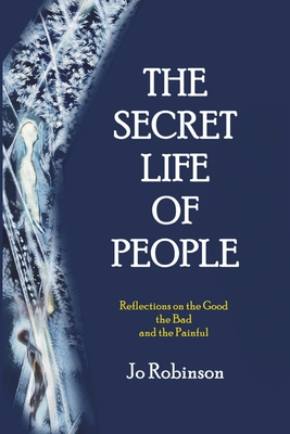 The Secret Life of People - Robinson, Jo