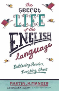 The Secret Life of the English Language: Buttering Parsnips, Twocking Chavs
