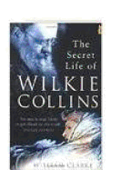 The Secret Life of Wilkie Collins, Second Edition