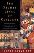 The Secret Lives of Citizens: Pursuing the Promise of American Life