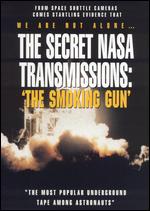 The Secret NASA Transmissions: The Smoking Gun - 