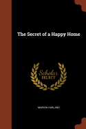 The Secret of a Happy Home