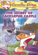 The Secret of Cacklefur Castle (Geronimo Stilton #22)
