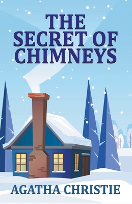 The Secret of Chimneys - Christie, Agatha