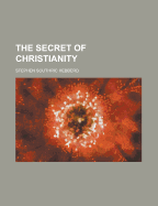 The Secret of Christianity