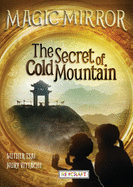 The Secret of Cold Mountain (Magic Mirror 6): Magic Mirror 6