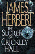 The Secret of Crickley Hall. James Herbert