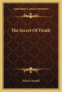 The Secret Of Death