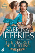 The Secret of Flirting: Sinful Suitors 5: Captivating Regency romance at its best!