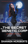 The Secret of Genetic Corp X: Zarra's Tale (Anniversary Edition)