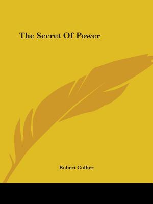 The Secret Of Power - Collier, Robert