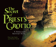 The Secret of Priest's Grotto: A Holocaust Survival Story