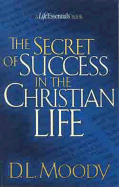 The Secret of Success in the Christian Life