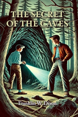 The Secret of the Caves - Dixon, Franklin W