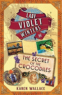 The Secret of the Crocodiles: Lady Violet Winters