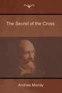 The Secret of the Cross