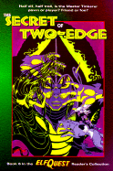 The Secret of Two-Edge