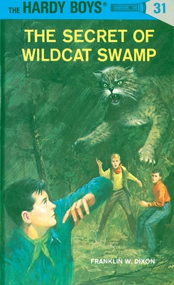 The Secret of Wildcat Swamp - Dixon, Franklin W