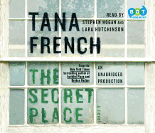 The Secret Place - French, Tana, and Hogan, Stephen (Read by), and Hutchinson, Lara (Read by)
