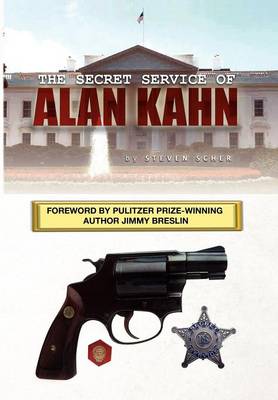 The Secret Service of Alan Kahn - Scher, Steven