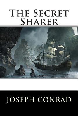 The Secret Sharer - World Literature, and Joseph Conrad