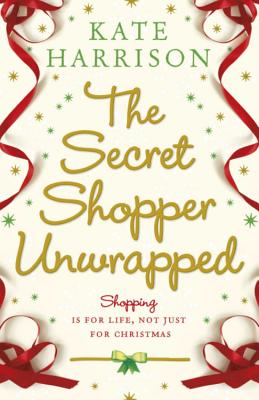 The Secret Shopper Unwrapped - Harrison, Kate