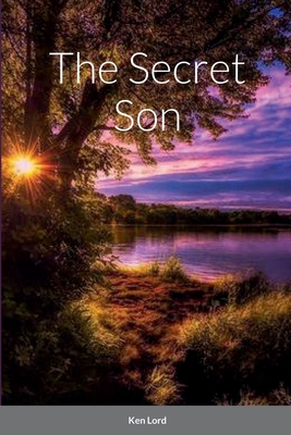 The Secret Son - Lord, Ken