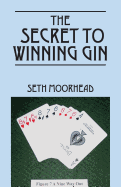 The Secret to Winning Gin