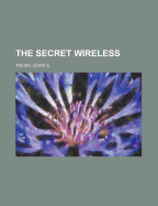 The Secret Wireless