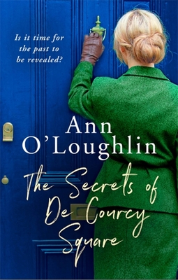 The Secrets of De Courcy Square - O'Loughlin, Ann