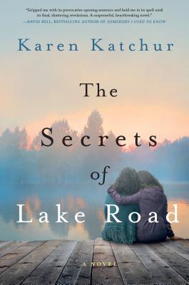 The Secrets of Lake Road - Katchur, Karen