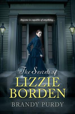 The Secrets of Lizzie Borden - Purdy, Brandy