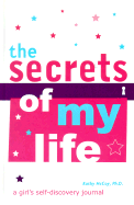 The Secrets of My Life: A Girl's Self-Discovery Journal