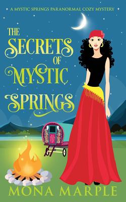 The Secrets of Mystic Springs - Marple, Mona