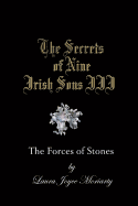 The Secrets of Nine Irish Sons III: The Forces of Stones