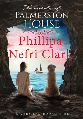 The Secrets of Palmerston House - Clark, Phillipa Nefri