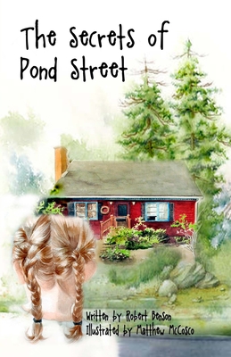 The Secrets of Pond Street - Benson, Robert