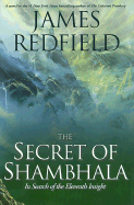 The Secrets of Shambhala: In Search of the Eleventh Insight