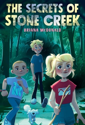 The Secrets of Stone Creek - McDonald, Briana