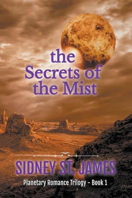 The Secrets of the Mist - James, Sidney St