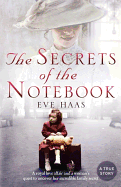 The Secrets of the Notebook: A Royal Love Affair and a Woman's Quest to Uncover Her Incredible Family Secret
