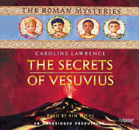 The Secrets of Vesuvius: The Roman Mysteries Book 2