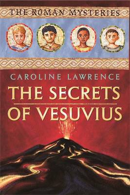 The Secrets of Vesuvius - Lawrence, Caroline