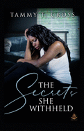 The Secrets She Withheld