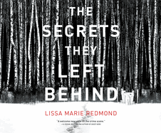 The Secrets They Left Behind: A Mystery