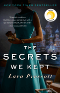 The Secrets We Kept: A Reese Witherspoon Book Club Pick