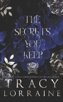 The Secrets You Keep: Special Print Edition - Lorraine, Tracy